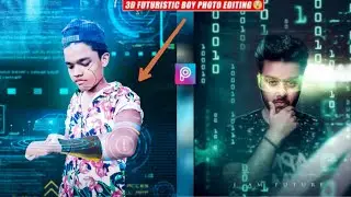 3D FUTURISTIC BOY -  Photo Editing Tutorial in PicsArt Step By Step in Hindi 🔥 RS EDIST.