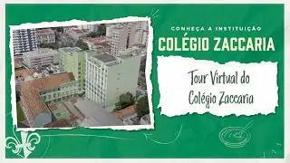 Tour Virtual do Colégio Zaccaria