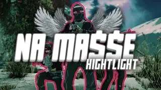 na ma$$e highlight (ezay)