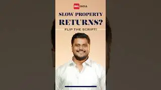 Slow Property Returns? Flip the Script