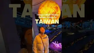 Travel Tips I Wished I Knew Before Going To Taiwan #shorts