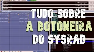 TUDO SOBRE A BOTONEIRA DO SYSRAD - Destrinchamos e mostramos passo a passo desta ferramenta incr&iacute;vel
