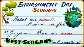 World Environment Day slogan in English | Slogan for environment day | Save environment slogans |