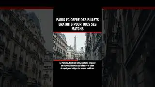 Paris FC offre des billets gratuits pour tous ses matchs