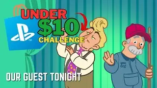 Our Guest Tonight - PS Store Under $10 Challenge
