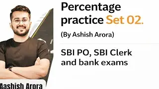 Bank Exam 2026 Quant | Percentage Set 2 | Quants by Ashish Arora