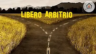 Il Libero Arbitrio 