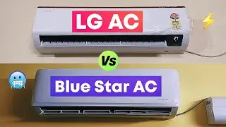 LG AC Vs Blue Star AC - Best 1.5 Ton 5 Star AC