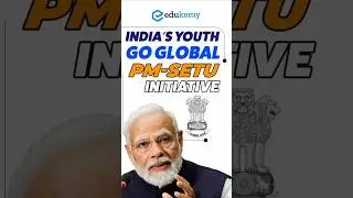 💡 PM-SETU Explained: 1,000 ITIs, Skill India Transformation 🔧📚