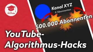 YouTube-Algorithmus-Hacks: 7 Tipps f&uuml;r das Wachstum deines YouTube-Kanals die WIRKLICH FUNKTIONIEREN