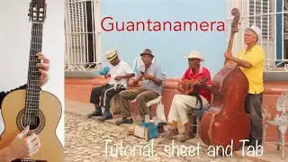 Guajira Guantanamera (J. Fernandez), Guitar lesson, sheet and Tab