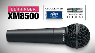 Behringer XM8500 Ultravoice Dynamic Mic Review / Test, With CloudLifter vs FetHead