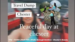 📍Chester , Wales | United Kingdom | Boat ride | Things to do in Chester