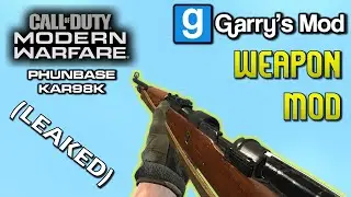 (LEAKED) Phunbase Modern Warfare 2019 Kar98k - Garry's Mod Weapon Mod Showcase