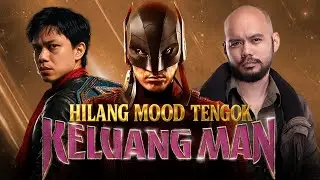 HILANG MOOD LEPAS TENGOK KELUANG MAN
