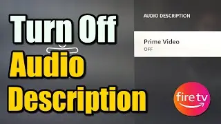 Как отключить аудиоописание на Fire TV Stick (лучший способ)
