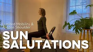 Sun Salutations for Limited Mobility & Frozen Shoulder