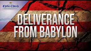 Lesson: Deliverance from Babylon