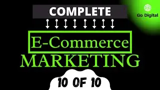E-Commerce Marketing 10 of 10 (Beginners to Expert Guide 2021)