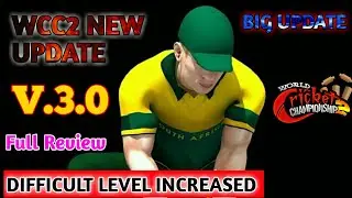 🔥Wcc2 New Big Update V.3.0 Big Update✌Full Review Difficult Level Increased of Wcc2-VKY