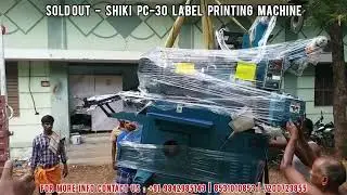 SOLD OUT - SHIKI PC 30 LABEL PRINTING MACHINE (3COLOUR PRINTING, HOT FOIL, LAMINATION, DIE CUTTING)