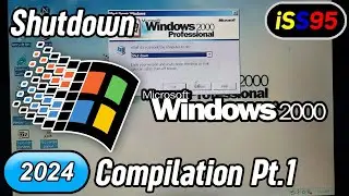 Windows 2000 Shutdown Compilation Part 1 [2024]
