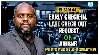 Early Check In and Late Check Out Requests on Airbnb