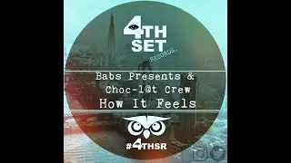 Babs Presents, Choc-l@t Crew - How It Feels (Instrumental Mix)