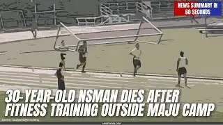 30-Year-Old NSman Dies After Fitness Training Outside Maju Camp