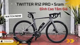Xe Đạp Twitter R12 Pro &bull; Sram Rival Đỉnh Cao