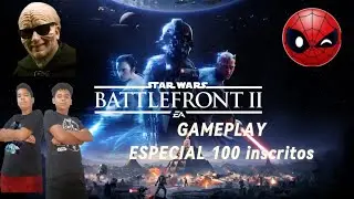 GAMEPLAY ESPECIAL 100 INSCRITOS. SW BATTLEFRONT 2. SITH X JEDI. HERO GO