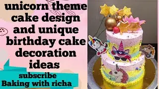 Unicorn theme cake design and eggless unique birthday cake decoration ideas at home, home made cake 
