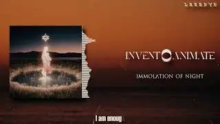 Invent Animate - Immolation Of Night (LYRICS VIDEO - VISUALIZER)