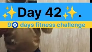 ✨Day 42/9🧿 days fitness challenge #discipline #90dayschallenge 