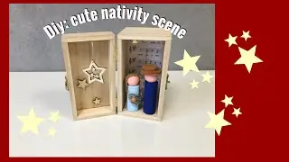 DIY: A bit of Christmas in a box, Nativity scene decoration