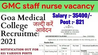 Goa medical college Staff Nurse vacancy 2021 || GMC staff nurse vacancy || GNM+Bsc Nursing apply....