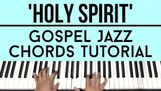 Holy Spirit - Jesus Culture | Gospel Jazz Chords | Piano Tutorial