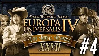 THE ROYAL RUMBLE XXVII #4 | Italian Competitive MP Eu4