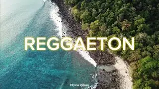 REGGAETON SUNSET 2025 🌅 | Chill Latino Mix by Myca Vibes