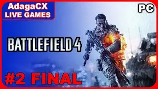 BATTLEFIELD 4 (PT2 FINAL) || ADAGA LIVE GAMES