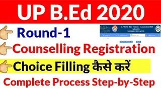 UP B.Ed Counselling Choice Filling 2020/Up bed counselling step by step 2020