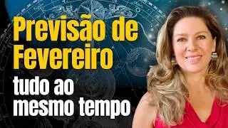 PREVISÃO DE FEVEREIRO: Amor, Conflitos e Oportunidades Astrológicas