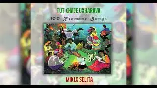 Miklo Selita - Tut chaje uxharava