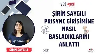 Şirin Saygılı Prisync Girişimine Nasıl Başladıklarını Anlatıyor #19