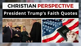 Q&A Show - President Trump&rsquo;s Faith Quotes