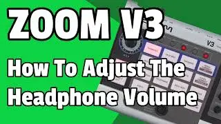 How To Adjust The Headphone Volume ZOOM V3 Tutorial