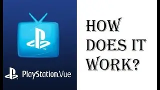 Playstation Vue - What is Playstation Vue and How Does it Work? - Review