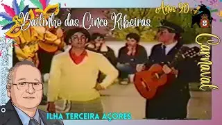 Carnaval Anos 90 - Bailinho das Cinco Ribeiras