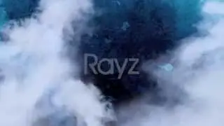 Rayz Intro