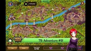 Let's Play Hero Wars 79: Am I Finally Ready for Adventure #9?